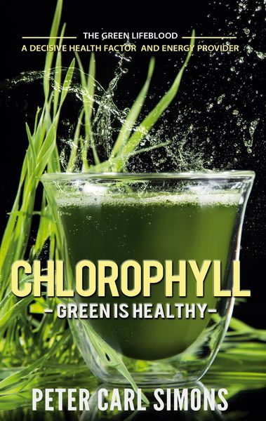 Produktbild: Chlorophyll - Green is Healthy