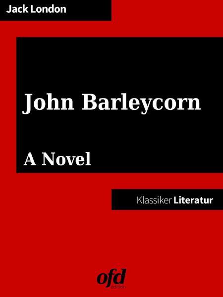 Produktbild: John Barleycorn or Alcoholic Memoirs