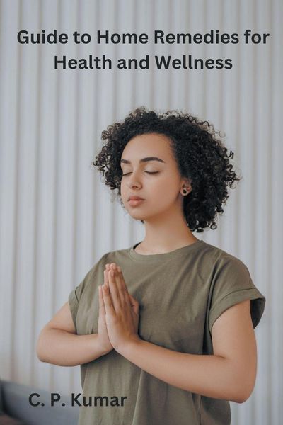 Produktbild: Guide to Home Remedies for Health and Wellness