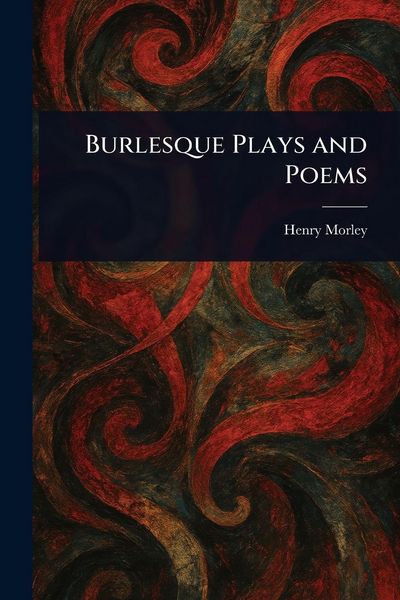 Produktbild: Burlesque Plays and Poems