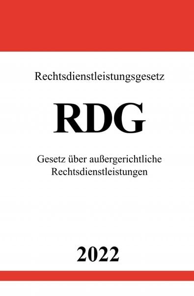 Rechtsdienstleistungsgesetz RDG 2022, Taschenbuch von Ronny Studier, Epubli, 9783754950814