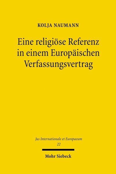 Produktbild: Eine religi&ouml;se Referenz in einem Europ&auml;ischen Verfassungsvertrag