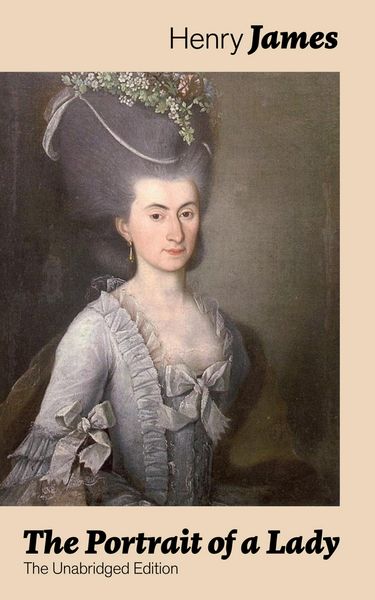 Produktbild: The Portrait of a Lady (The Unabridged Edition)