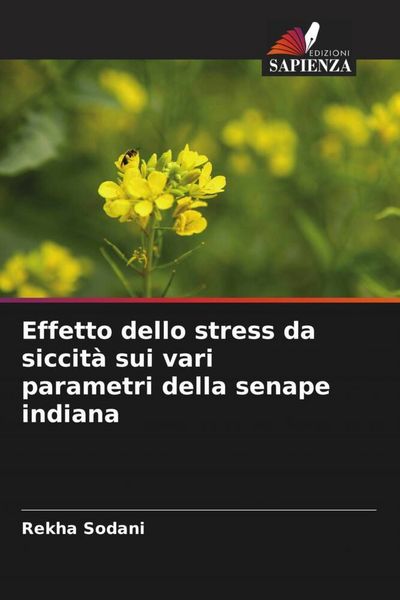 Produktbild: Effetto dello stress da siccit&agrave; sui vari parametri della senape indiana