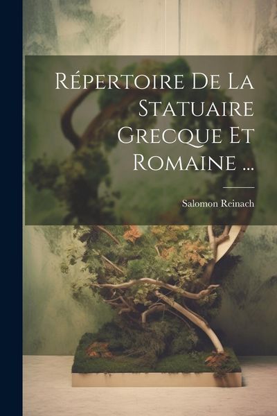 Produktbild: R&eacute;pertoire De La Statuaire Grecque Et Romaine ...