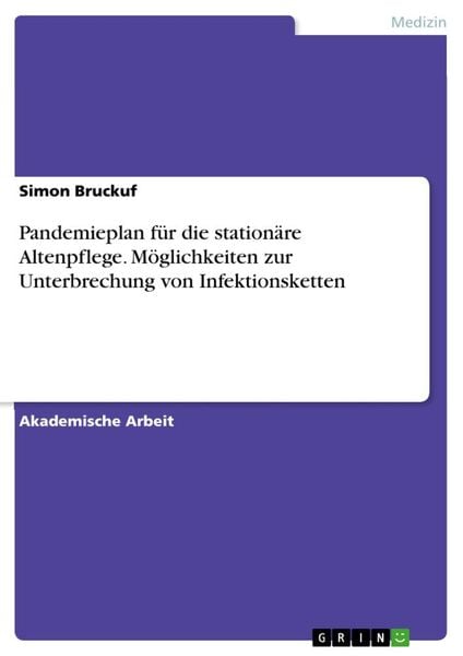 Produktbild: Pandemieplan f&uuml;r die station&auml;re Altenpflege. M&ouml;glichkeiten zur Unterbrechung von Infektionsketten