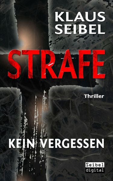 Produktbild: STRAFE - Kein Vergessen - Thriller