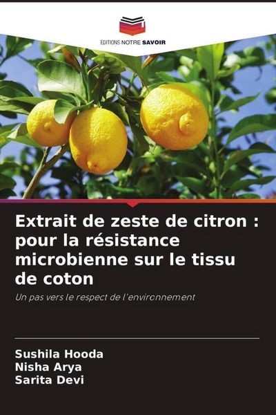 Produktbild: Extrait de zeste de citron : pour la r&eacute;sistance microbienne sur le tissu de coton