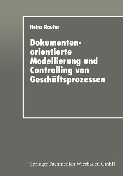 Produktbild: Dokumentenorientierte Modellierung und Controlling von Gesch&auml;ftsprozessen