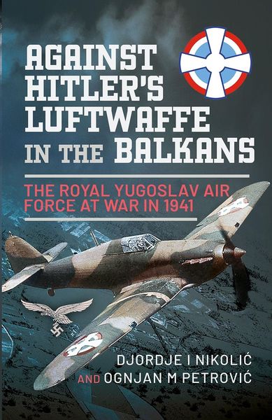 Produktbild: Against Hitler's Luftwaffe in the Balkans