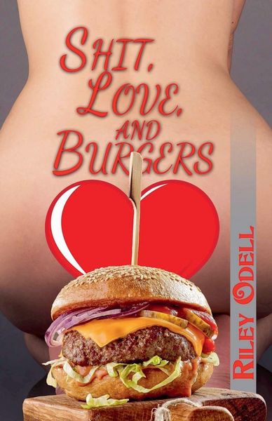 Produktbild: Shit, Love, and Burgers