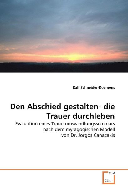 Produktbild: Schneider-Doemens, R: Den Abschied gestalten- die Trauer dur