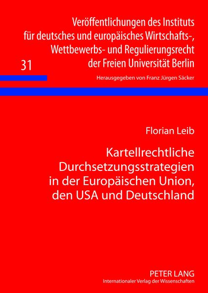 Produktbild: Kartellrechtliche Durchsetzungsstrategien in der Europaeischen Union, den USA und Deutschland