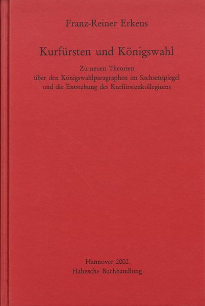 Kurfürsten und Königswahl