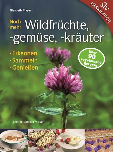 Produktbild: Noch mehr Wildfr&uuml;chte, -gem&uuml;se, -kr&auml;uter
