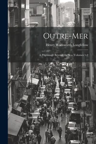 Produktbild: Outre-Mer: A Pilgrimage Beyond the Sea, Volumes 1-2