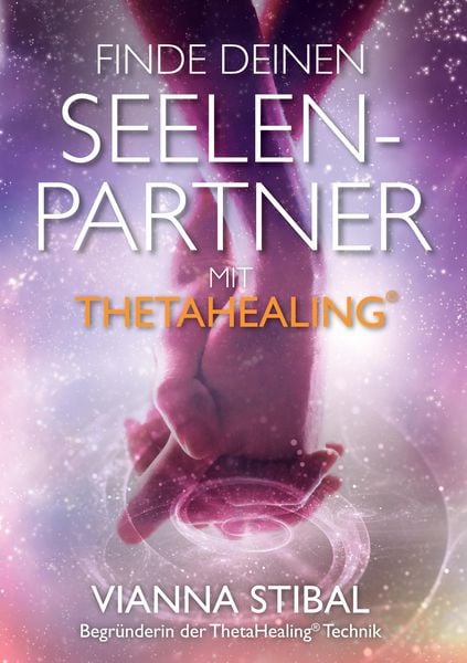Produktbild: Finde deinen Seelenpartner mit ThetaHealing