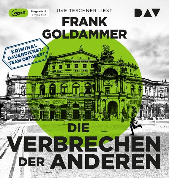 Die Verbrechen der Anderen. Kriminaldauerdienst: Team Ost-West - Frank Goldammer, Audio, 9783742424518
