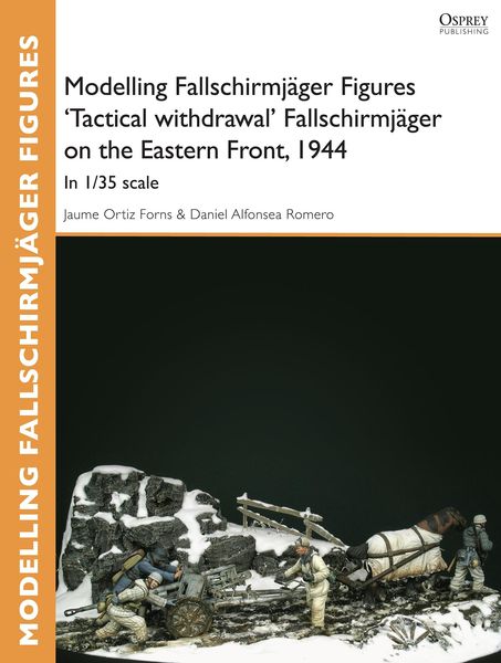 Produktbild: Modelling Fallschirmj&auml;ger Figures 'Tactical withdrawl' Fallschirmj&auml;ger on the Eastern Front, 1944