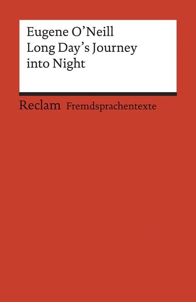 Long Day's Journey into Night, Taschenbuch von Eugene G. O'Neill; Reclam, Philipp, 9783150092521