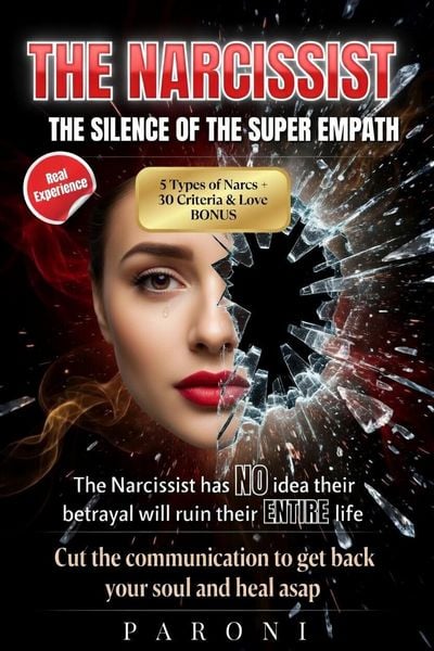 Produktbild: The Narcissist : The Silence of the Super Empath Destroys the Narcissist.