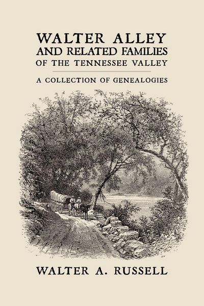 Produktbild: Walter Alley and Related Families of The Tennessee Valley