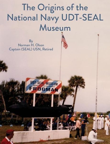 Produktbild: The Origins of the National Navy UDT-SEAL Museum