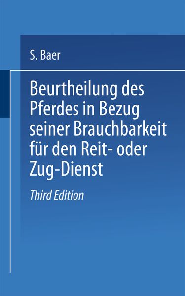 Produktbild: Beurtheilung des Pferdes in Bezug seiner Brauchbarkeit f&uuml;r den Reit- oder Zug &mdash; Dienst