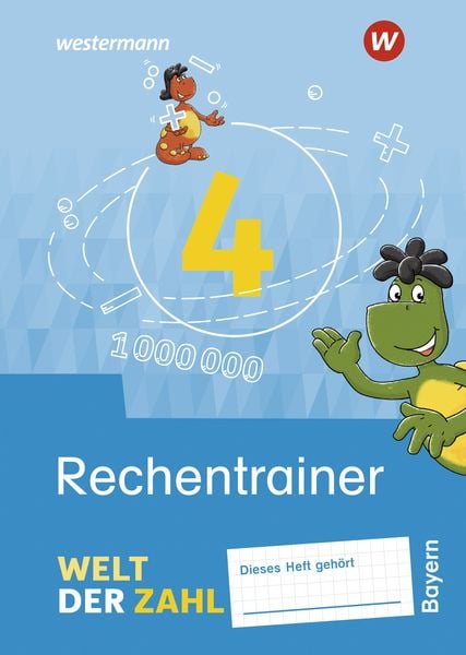 Welt der Zahl - Ausgabe 2022 für Bayern, Geheftet von Angela Becher , Ingrid Dröse , Karin Klebe, Westermann Schulbuchverlag, 9783141063745