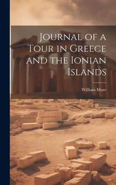 Produktbild: Journal of a Tour in Greece and the Ionian Islands