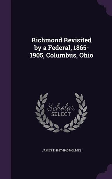 Produktbild: Richmond Revisited by a Federal, 1865-1905, Columbus, Ohio