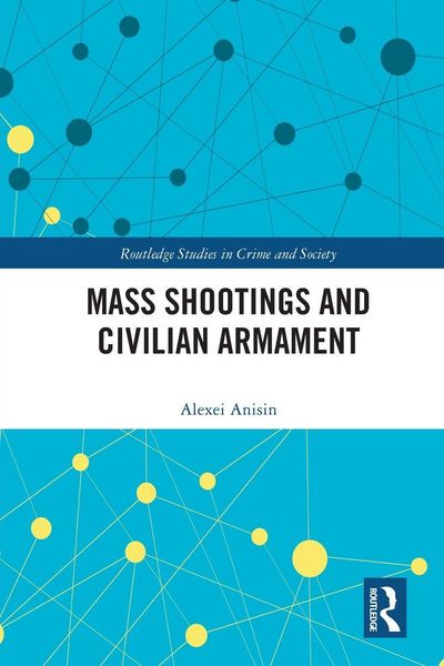 Produktbild: Mass Shootings and Civilian Armament