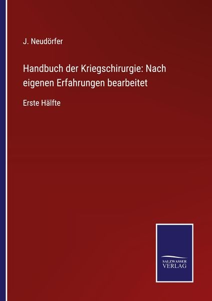 Produktbild: Handbuch der Kriegschirurgie: Nach eigenen Erfahrungen bearbeitet