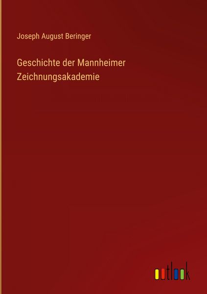 Produktbild: Geschichte der Mannheimer Zeichnungsakademie