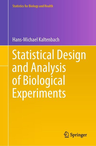 Reihenseite Alles zur Buchreihe Statistics for Biology and Health