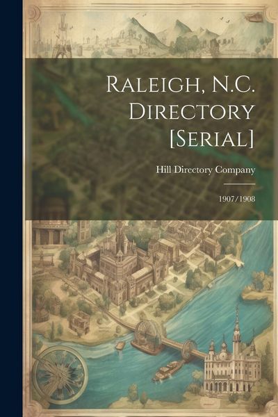 Produktbild: Raleigh, N.C. Directory [serial]: 1907/1908