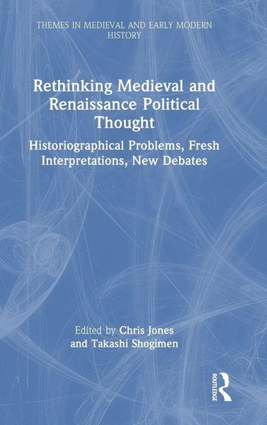 Produktbild: Rethinking Medieval and Renaissance Political Thought
