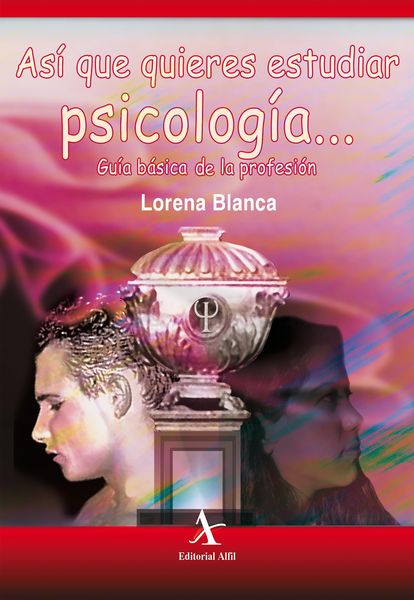 Produktbild: As&iacute; que quieres estudiar psicolog&iacute;a... Gu&iacute;a b&aacute;sica de la profesi&oacute;n