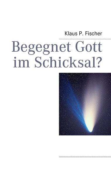 Produktbild: Begegnet Gott im Schicksal?