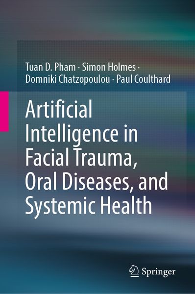 Produktbild: Artificial Intelligence in Facial Trauma, Oral Diseases, and Systemic Health