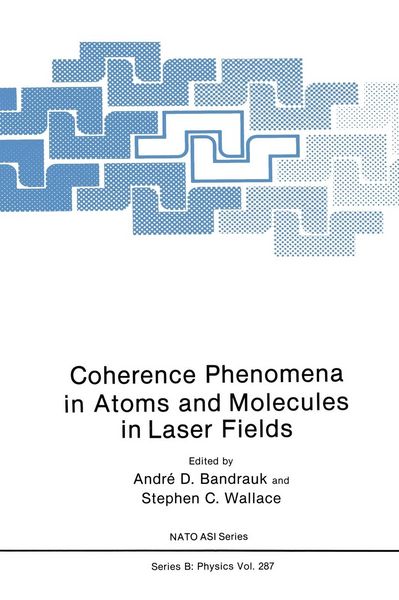 Produktbild: Coherence Phenomena in Atoms and Molecules in Laser Fields