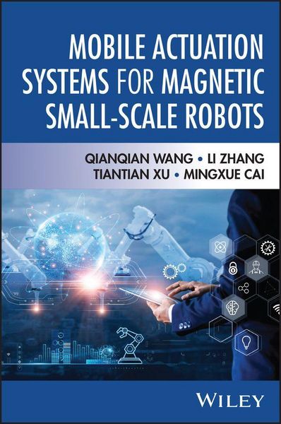 Produktbild: Mobile Actuation Systems for Magnetic Small-Scale Robots