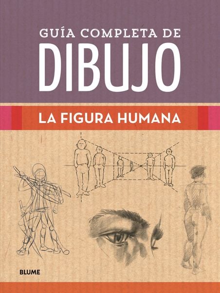 Produktbild: Gu&iacute;a completa de dibujo. La figura humana