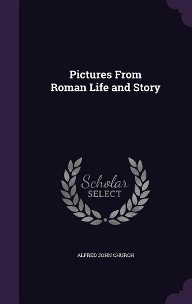 Produktbild: Pictures From Roman Life and Story