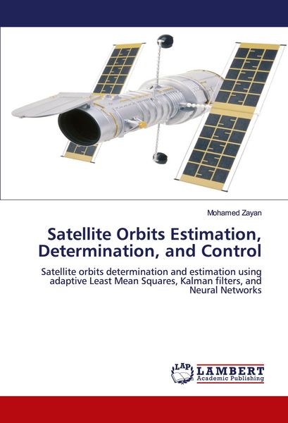 Produktbild: Satellite Orbits Estimation, Determination, and Control