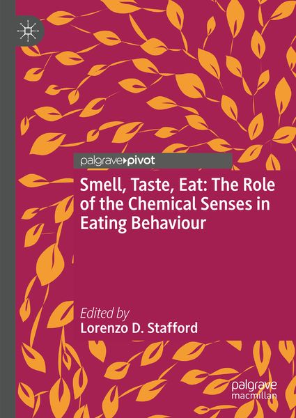 Produktbild: Smell, Taste, Eat: The Role of the Chemical Senses in Eating Behaviour