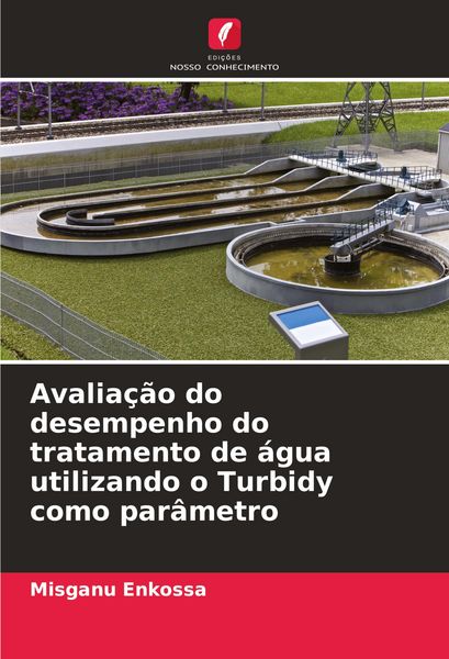 Produktbild: Avalia&ccedil;&atilde;o do desempenho do tratamento de &aacute;gua utilizando o Turbidy como par&acirc;metro