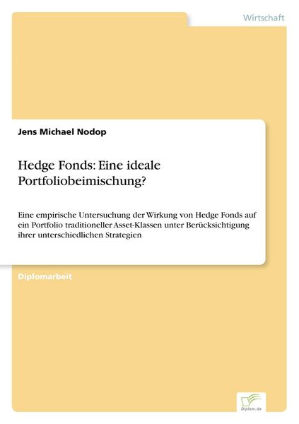 Produktbild: Hedge Fonds: Eine ideale Portfoliobeimischung?