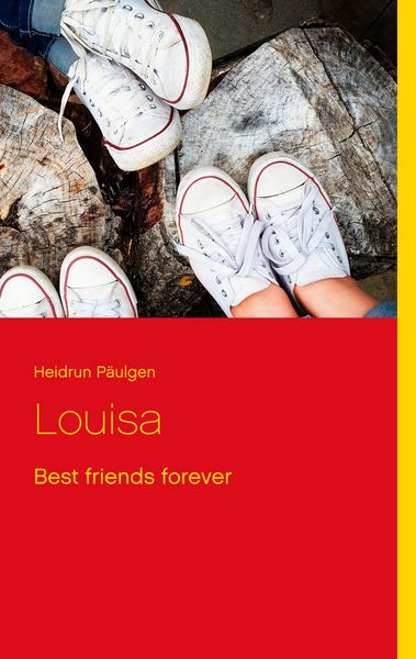 Louisa, Taschenbuch von Heidrun Päulgen, BoD – Books on Demand, 9783749435739