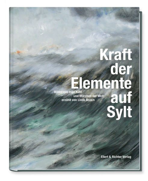 Produktbild: K&uuml;hl, I: Kraft der Elemente auf Sylt